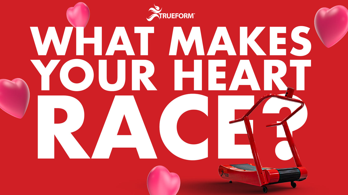 What makes your heart race?